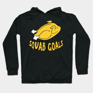 Squab Goals. Funny food pun Hoodie